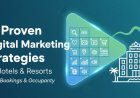 10 Proven Digital Marketing Strategies for Hotels and Resorts